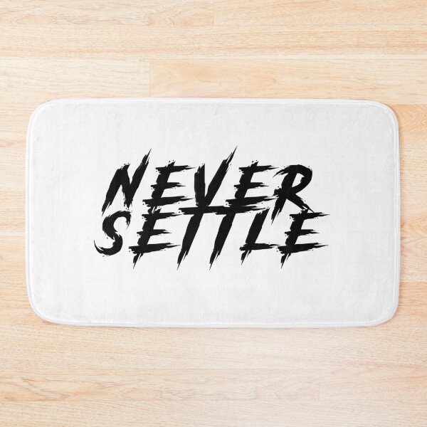 Item preview, "NEVER SETTLE" Typography designed and sold by Pikamuu.