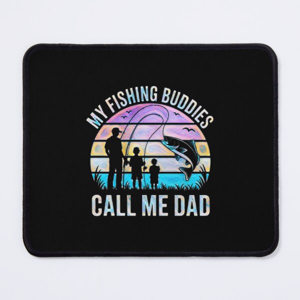 Item preview, My Fishing Buddies Call Me Dad – Fishing Dad Gift designed and sold by creativerooney.