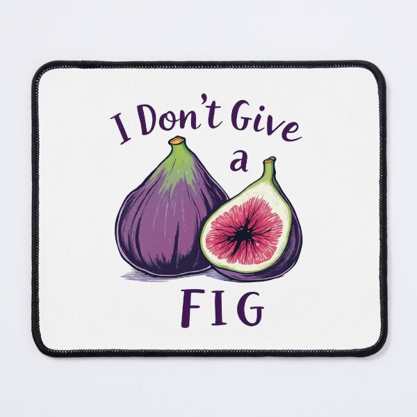 Item preview, I don't give a FIG - vegetarians designed and sold by Dot1001.