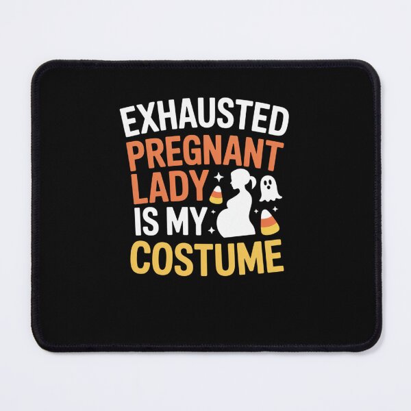 Item preview, Exhausted Pregnant Lady Is My Costume designed and sold by Mateusz Majcherek.