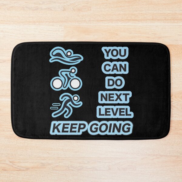 Item preview, You Can Do It – Keep Going Next Level Triathlon Motivation designed and sold by CHANCHANAI.