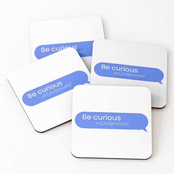 Item preview, Be Curious, Not Judgmental designed and sold by sara`s design.