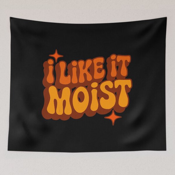 Item preview, I Like It Moist Thanksgiving designed and sold by IHateDumplings.