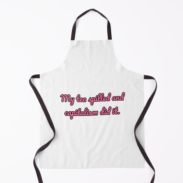 Item preview, My tea spilled and capitalism did it political meme prank weird funny car bumper designed and sold by CheeseBlueprint.