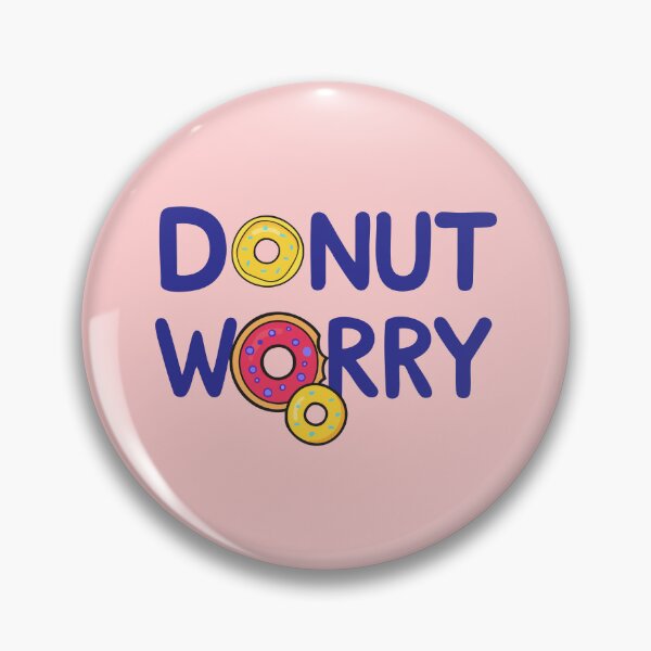 Item preview, Donut Worry Quote – Cute Donut Pun Funny Typography Design designed and sold by graphicnew.