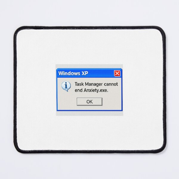 Item preview, Task manager cannot end anxiety.exe windows geek retro nerd funny birthday happy designed and sold by CheeseBlueprint.