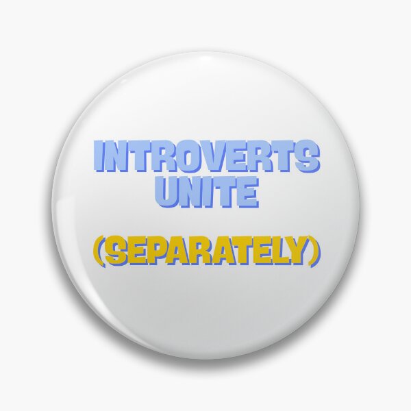 Item preview, Introverts Unite (Separately) designed and sold by ade-datt.