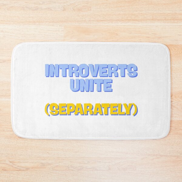 Item preview, Introverts Unite (Separately) designed and sold by ade-datt.