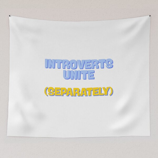 Item preview, Introverts Unite (Separately) designed and sold by ade-datt.