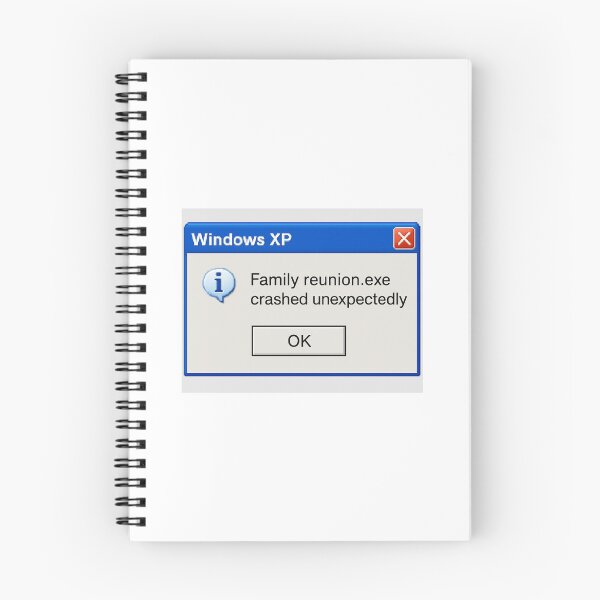 Item preview, Family reunion.exe crashed unexpectedly windows geek retro nerd funny birthday happy designed and sold by CheeseBlueprint.