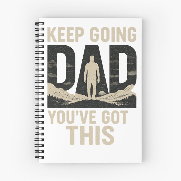 Item preview, Keep going Dad you've got this. designed and sold by wombathole.