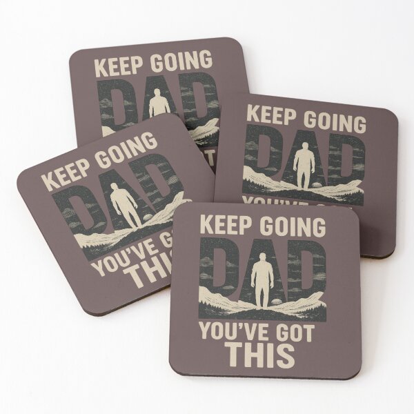Item preview, Keep going Dad you've got this. designed and sold by wombathole.
