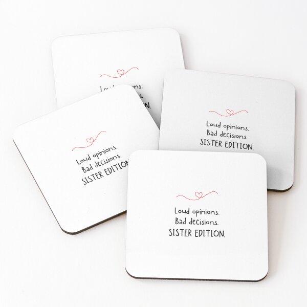 Item preview, Loud opinions. Bad decisions. SISTER EDITION - Funny sister quotes designed and sold by mimiscreativity.