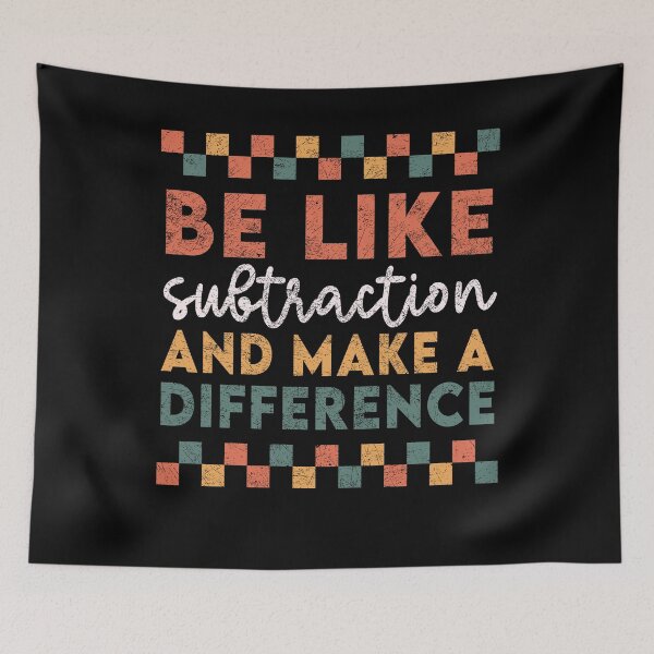 Item preview, Be Like Subtraction And Make A Difference Math Teacher designed and sold by sssweetness.