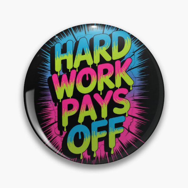 Item preview, Hard Work Pays Off – Neon Graffiti Motivation designed and sold by Enea Kelo.