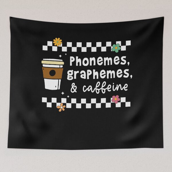 Item preview, Phonemes Graphemes and Caffeine Coffee Lover Teacher designed and sold by sssweetness.