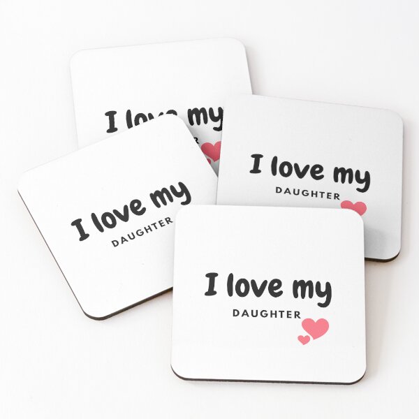 Item preview, I Love My Daughter – Birthday & Christmas Gift for Daughters designed and sold by VeroChaos.