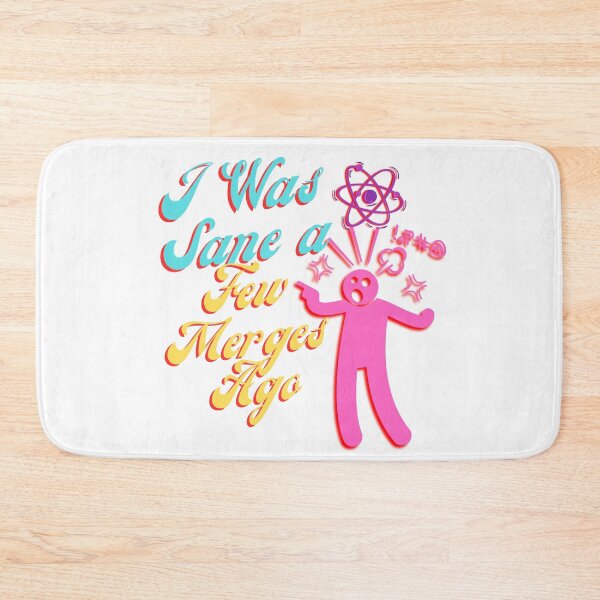 Item preview, I Was Sane a Few Merges Ago – Funny Programmer Coding Sarcastic Design designed and sold by Lunaria Arts.