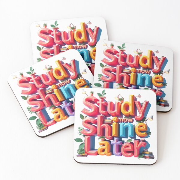 Item preview, Study Now, Shine Later – Motivational Learning Message designed and sold by NuboDesigns.