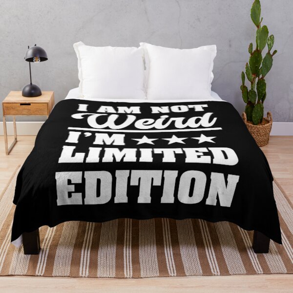 Item preview, I'm Not Weird I'm Limited Edition Funny Sarcastic Humor designed and sold by treasure-crafts.
