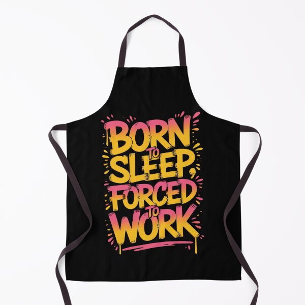 Item preview, Born to Sleep, Forced to Work – Graffiti Gradient Typography designed and sold by Enea Kelo.