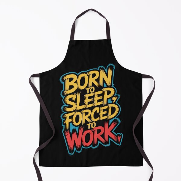 Item preview, Born to Sleep, Forced to Work – Graffiti Gradient Typography designed and sold by Enea Kelo.