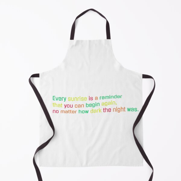 Item preview, “Every sunrise is a reminder that you can begin again, no matter how dark the night was.” designed and sold by Designfs.