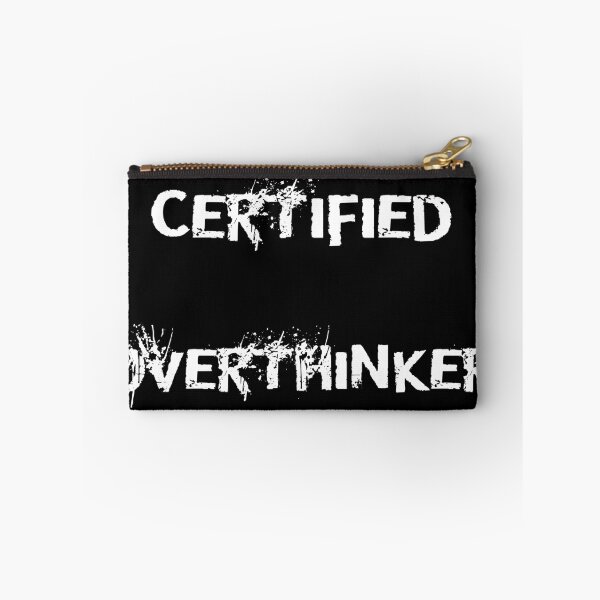 Item preview, Certified Overthinker designed and sold by Twisted Visions.