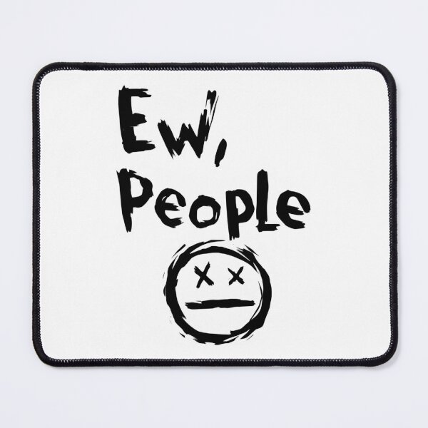 Item preview, Ew, People Funny Sarcastic saying I hate people playful emoji designed and sold by SkeletonsDanger.