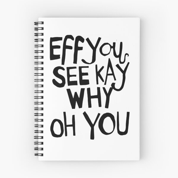 Item preview, Eff You See Kay Why Oh You - A Sarcastic Funny Saying  designed and sold by SkeletonsDanger.