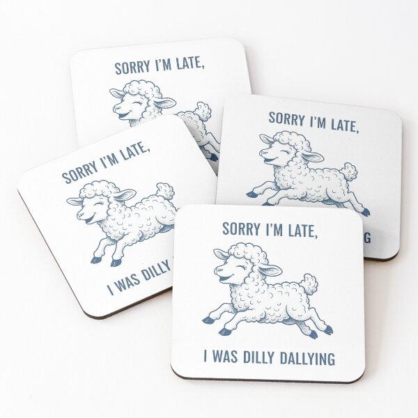 Item preview, Sorry I'm late, dilly dally, excuse, Funnyfits70, retro, vintage, meme, funny, humor designed and sold by FunnyFits70.