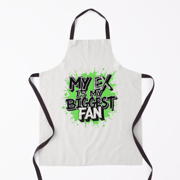 Item preview, MY EX IS MY BIGGEST FAN designed and sold by goingoncetwice.