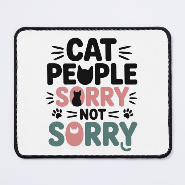 Item preview, Cat People Sorry Not Sorry, Humor for Proud Cat Lovers, Sassy Cat Lover Apparel Classic T-Shirt  designed and sold by podlook.