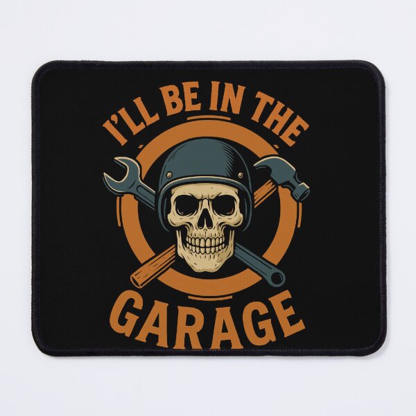 Item preview, I'll Be In The Garage Mechanic Funny Saying designed and sold by LuminOrb.
