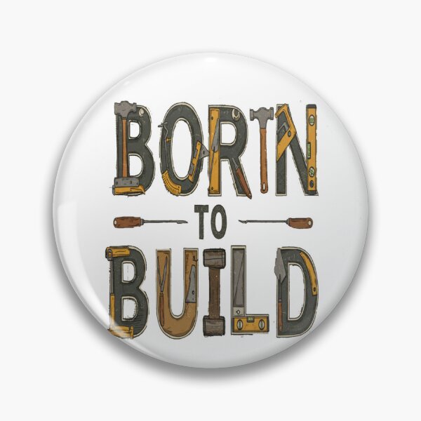 Item preview, Born to Build designed and sold by KHustle.