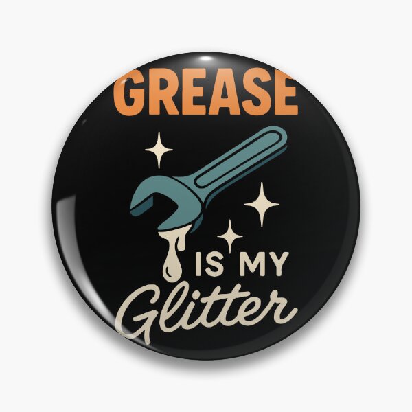 Item preview, Grease Is My Glitter Garage Mechanic Saying designed and sold by LuminOrb.