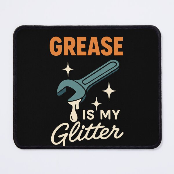 Item preview, Grease Is My Glitter Garage Mechanic Saying designed and sold by LuminOrb.