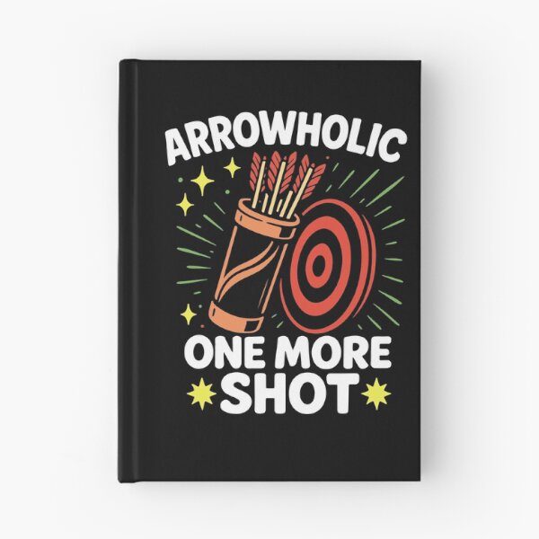 Item preview, Arrowholic One More Shot Funny Archer designed and sold by LuminOrb.