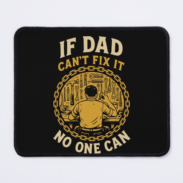 Item preview, If Dad Can't Fix It No One Can Mechanic Funny designed and sold by LuminOrb.