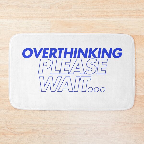 Item preview, Overthinking… Please Wait – Funny Sarcastic Loading Bar Design designed and sold by NovivoPrints.