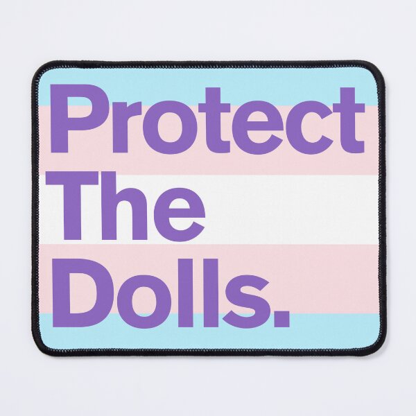 Item preview, Protect the Dolls - Trans Rights are Human Rights designed and sold by Philippa Lock.