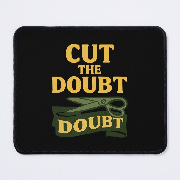 Item preview, CUT THE DOUBT designed and sold by PlanetBoi.