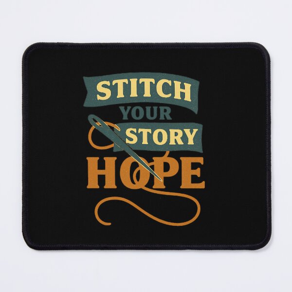 Item preview, STITCH YOUR STORY HOPE designed and sold by PlanetBoi.