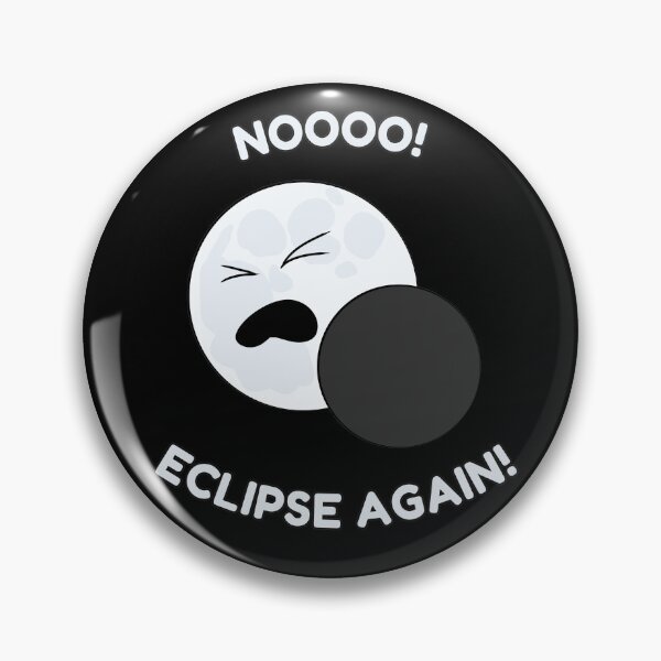 Item preview, NOOOO! ECLIPSE AGAIN! designed and sold by HugSomeNettles.