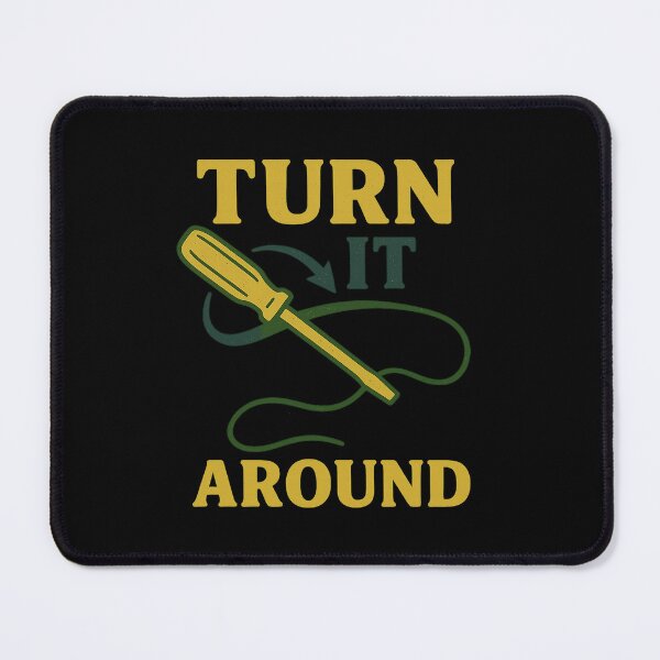 Item preview, TURN IT AROUND designed and sold by PlanetBoi.
