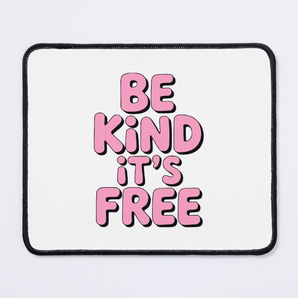 Item preview, Be Kind It's Free! Pink Girly designed and sold by PMCreative.