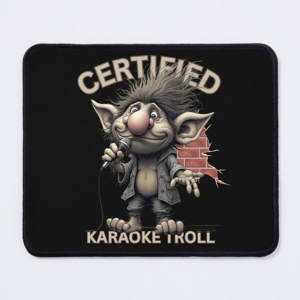Item preview,  Certified Karaoke Funny Singing Troll Design designed and sold by MTJ-Mushrooms.