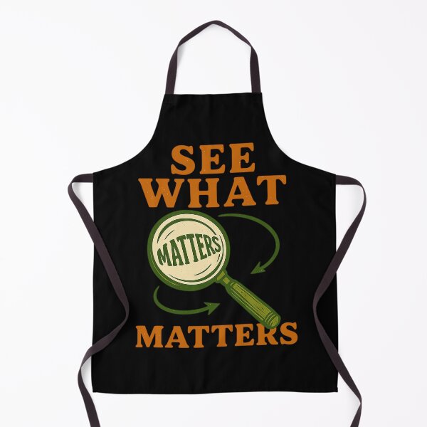 Item preview, SEE WHAT MATTERS designed and sold by PlanetBoi.