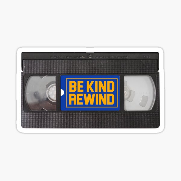 Blockbuster Video Rental VHS - Be Kind Rewind Stickers Sticker