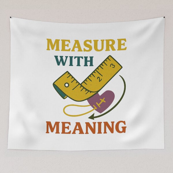 Item preview, MEASURE WITH MEANING designed and sold by PlanetBoi.